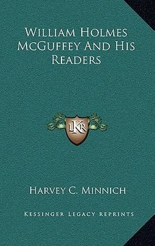 portada william holmes mcguffey and his readers (en Inglés)