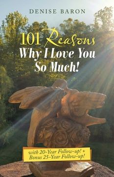 portada 101 Reasons Why I Love You so Much!: With 20-Year Follow-Up! + Bonus 25-Year Follow-Up!