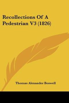 portada recollections of a pedestrian v3 (1826) (en Inglés)