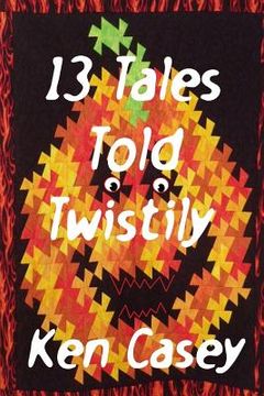 portada 13 Tales Told Twistily (in English)