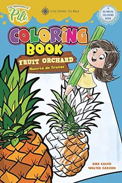 portada The Adventures of Pili Coloring Book: Fruit Orchard. Bilingual English