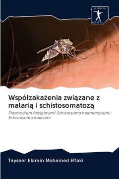 portada Wspólzakażenia związane z malarią i schistosomatozą (in Polaco)