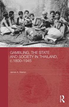 portada gambling, the state and society in thailand, c.1800-1945 (in English)