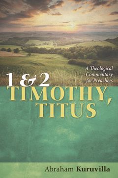 portada 1 and 2 Timothy, Titus: A Theological Commentary for Preachers (en Inglés)