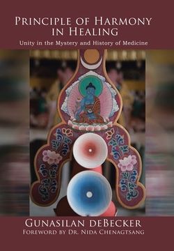portada Principle of Harmony in Healing: Unity in the Mystery and History of Medicine (en Inglés)
