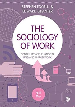 portada The Sociology of Work: Continuity and Change in Paid and Unpaid Work (in English)