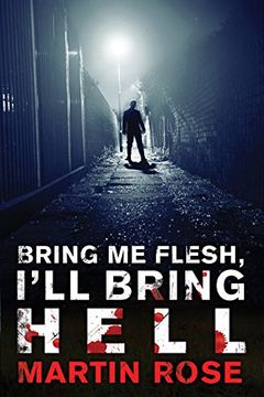 portada Bring Me Flesh, I'll Bring Hell: A Horror Novel