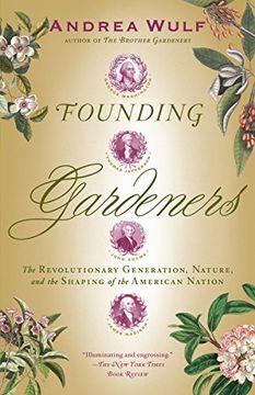 portada Founding Gardeners: The Revolutionary Generation, Nature, and the Shaping of the American Nation (in English)