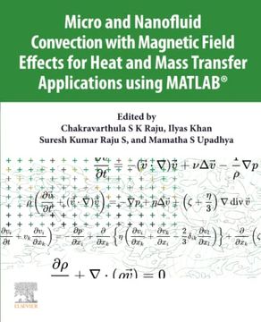 portada Micro and Nanofluid Convection With Magnetic Field Effects for Heat and Mass Transfer Applications Using Matlab® (en Inglés)