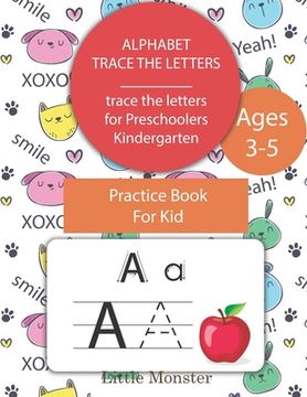 portada Alphabet Trace the Letters: Preschool writing Workbook with Sight words for Pre K, Kindergarten and Kids Ages 3-5. ABC print handwriting book (in English)