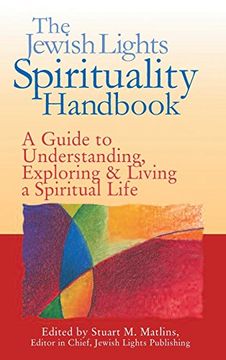 portada The Jewish Lights Spirituality Handbook: A Guide to Understanding, Exploring & Living a Spiritual Life (in English)