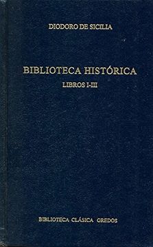 Libro Biblioteca Historica Libros I-Iii (b. Básica Gredos), Diodoro De ...