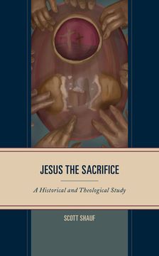 portada Jesus the Sacrifice: A Historical and Theological Study (en Inglés)