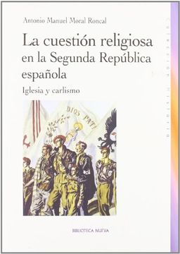 portada La Cuestión Religiosa en la Segunda República Española. Iglesia y Carlismo