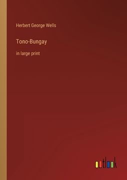 portada Tono-Bungay: in large print (en Inglés)