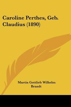 portada caroline perthes, geb. claudius (1890) (in English)