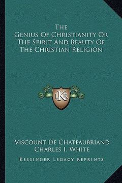 portada the genius of christianity or the spirit and beauty of the christian religion (en Inglés)