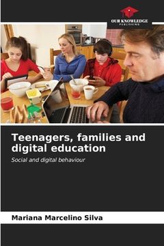 portada Teenagers, families and digital education (en Inglés)
