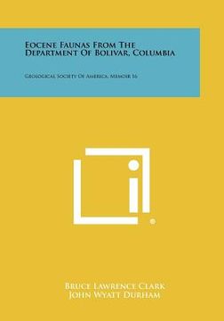 portada eocene faunas from the department of bolivar, columbia: geological society of america, memoir 16