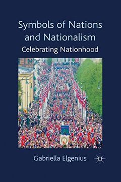 portada Symbols of Nations and Nationalism: Celebrating Nationhood 