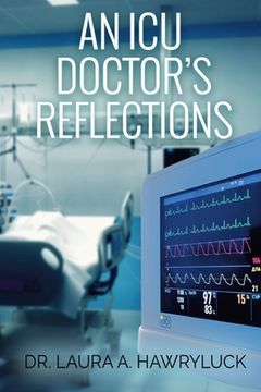 portada An ICU Doctor's Reflections (en Inglés)