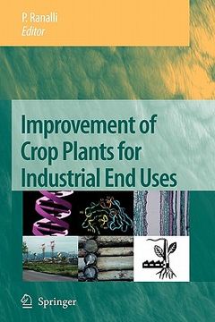portada improvement of crop plants for industrial end uses (en Inglés)