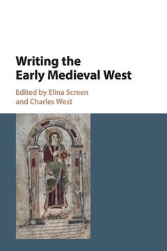 portada Writing the Early Medieval West (en Inglés)