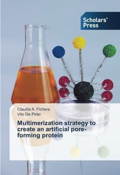 portada Multimerization strategy to create an artificial pore-forming protein