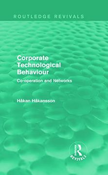 portada Corporate Technological Behaviour (Routledge Revivals): Co-Opertation and Networks (en Inglés)