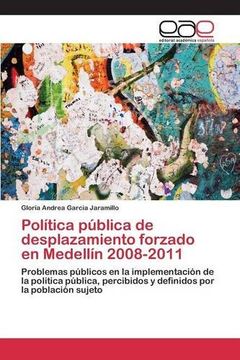 portada Política pública de desplazamiento forzado en Medellín 2008-2011