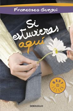 portada Si Estuvieras Aquí (Alice y Lucas, una Historia de Amor 2) (Best Seller) (in Spanish)