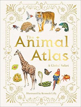 portada The Animal Atlas: A Pictorial Guide to the World's Wildlife (en Inglés)