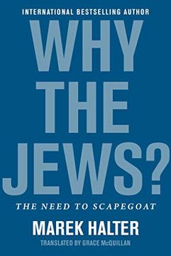 portada Why the Jews? The Need to Scapegoat (en Inglés)