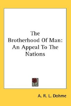 portada the brotherhood of man: an appeal to the nations (en Inglés)