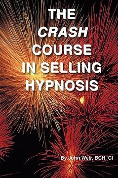 portada the crash course in selling hypnosis (en Inglés)