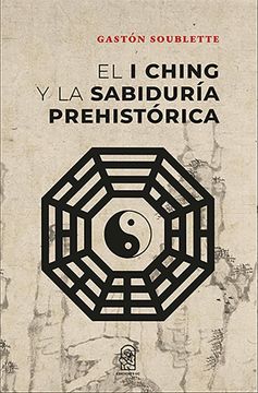 portada El i Ching y la Sabiduría Prehistórica