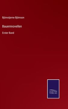 portada Bauernnovellen: Erster Band (en Alemán)