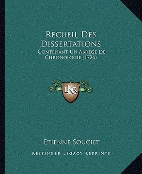 portada Recueil Des Dissertations: Contenant Un Abrege De Chronologie (1726) (in French)