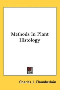 portada methods in plant histology (en Inglés)