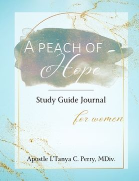 portada A Peach of Hope Study Guide Journal for Women (in English)