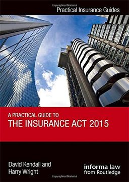 portada A Practical Guide to the Insurance ACT 2015 (in English)