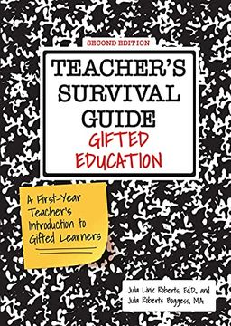 portada Teacher's Survival Guide: Gifted Education, a First-Year Teacher's Introduction to Gifted Learners (en Inglés)