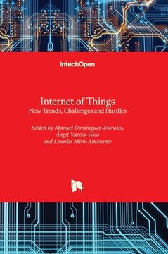 portada Internet of Things - New Trends, Challenges and Hurdles (en Inglés)