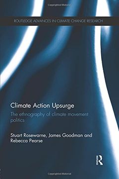 portada Climate Action Upsurge: The Ethnography of Climate Movement Politics (Routledge Advances in Climate Change Research)