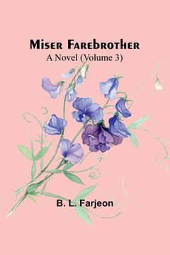 portada Miser Farebrother: A Novel (Volume 3) (en Inglés)