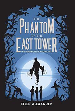 portada The Phantom of the East Tower (3) (The Dinswood Chronicles) (en Inglés)