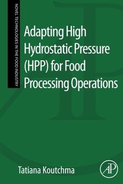 portada Adapting High Hydrostatic Pressure (HPP) for Food Processing Operations (Novel Technologies in the Food Industry)