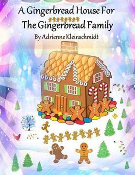 portada A Gingerbread House For The Gingerbread Family (en Inglés)