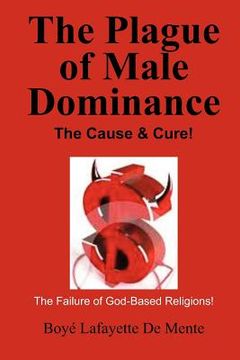 portada the plague of male dominance (en Inglés)