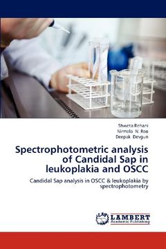 spectrophotometric analysis of candidal sap in leukoplakia and oscc (en Inglés)